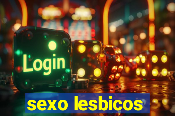 sexo lesbicos